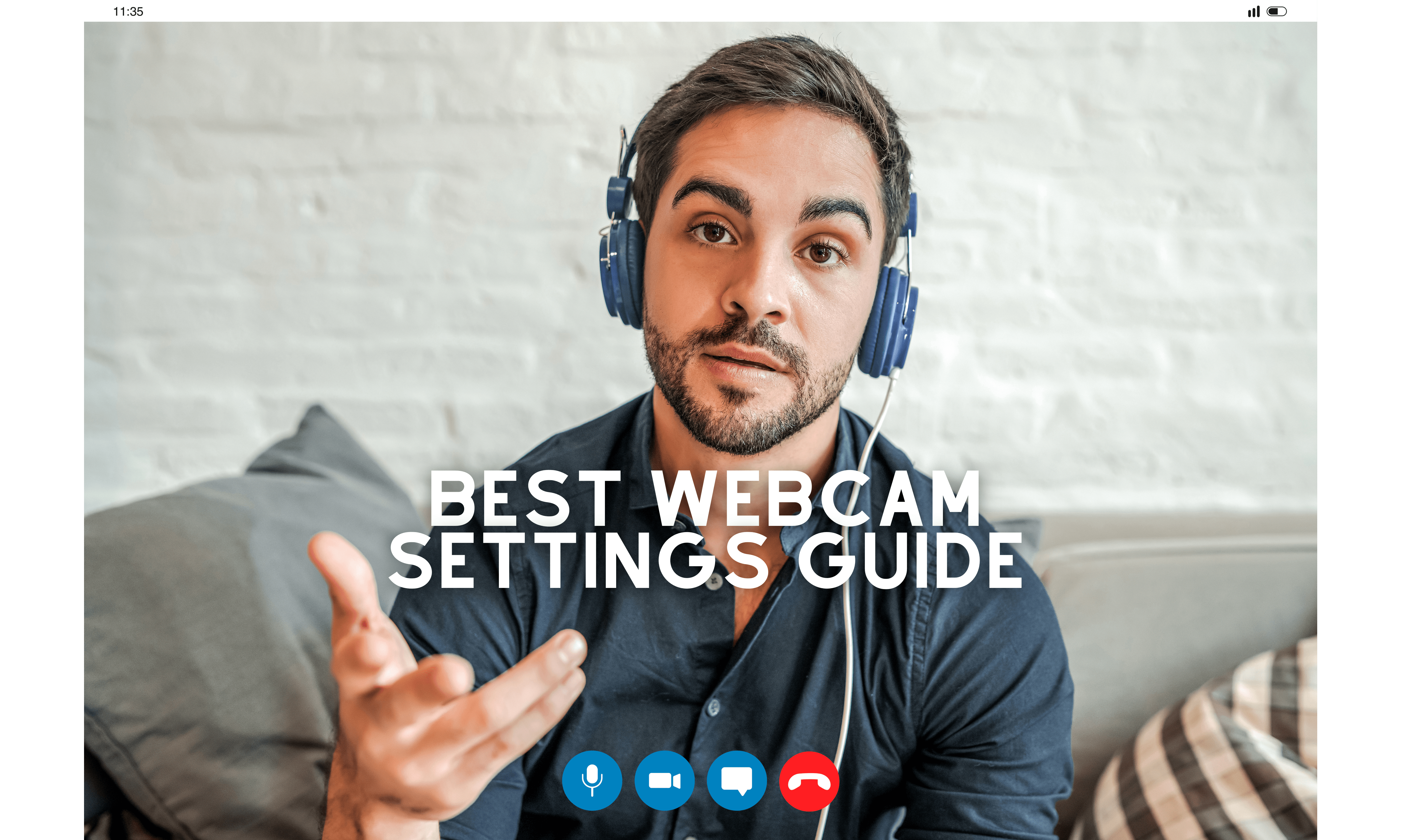 best webcam settings guide